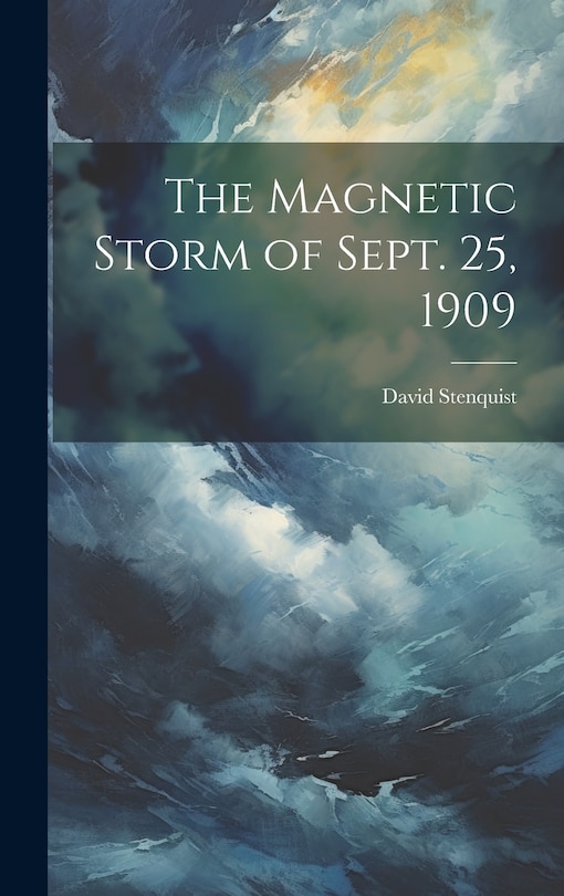 Front cover_The Magnetic Storm of Sept. 25, 1909