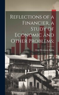Front cover_Reflections of a Financier, a Study of Economic and Other Problems;
