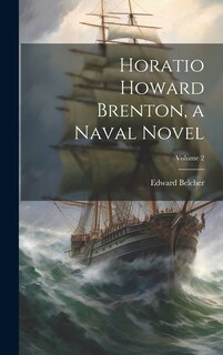 Couverture_Horatio Howard Brenton, a Naval Novel; Volume 2