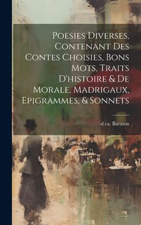 Front cover_Poesies diverses, contenant des contes choisies, bons mots, traits d'histoire & de morale, madrigaux, epigrammes, & sonnets