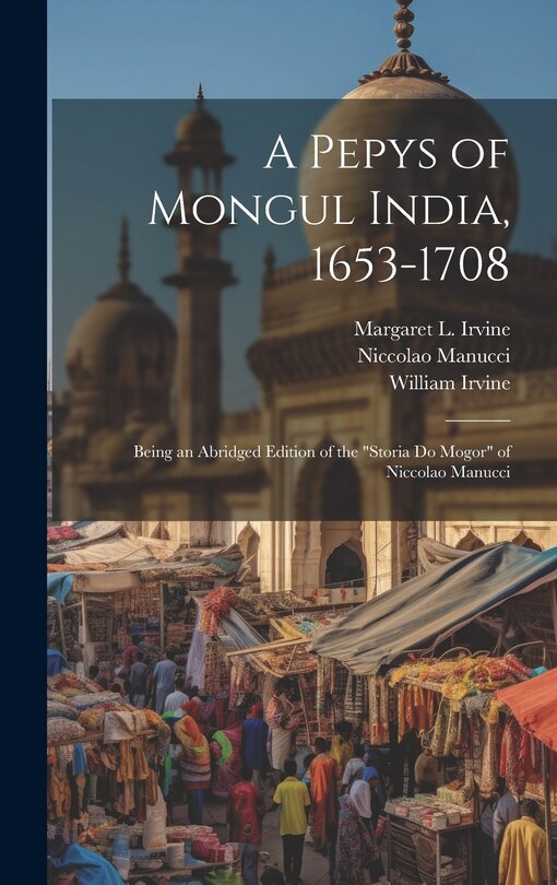 Couverture_A Pepys of Mongul India, 1653-1708