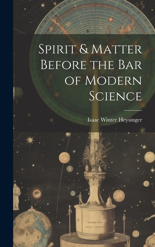Couverture_Spirit & Matter Before the bar of Modern Science