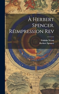 Couverture_&Agrave; Herbert Spencer. R&eacute;impression rev