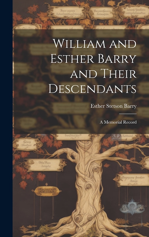 Front cover_William and Esther Barry and Their Descendants