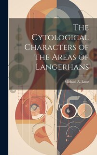 Front cover_The Cytological Characters of the Areas of Langerhans