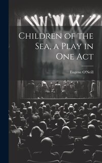 Front cover_Children of the sea, a Play in one Act