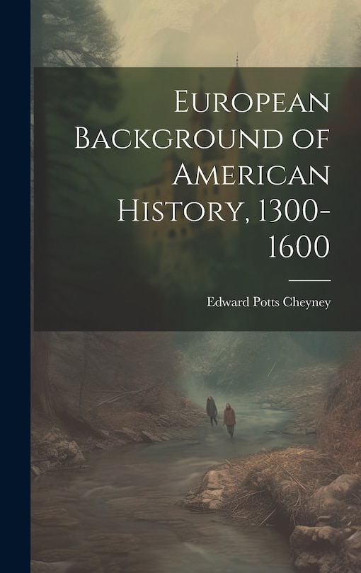 Couverture_European Background of American History, 1300-1600