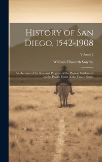 Front cover_History of San Diego, 1542-1908