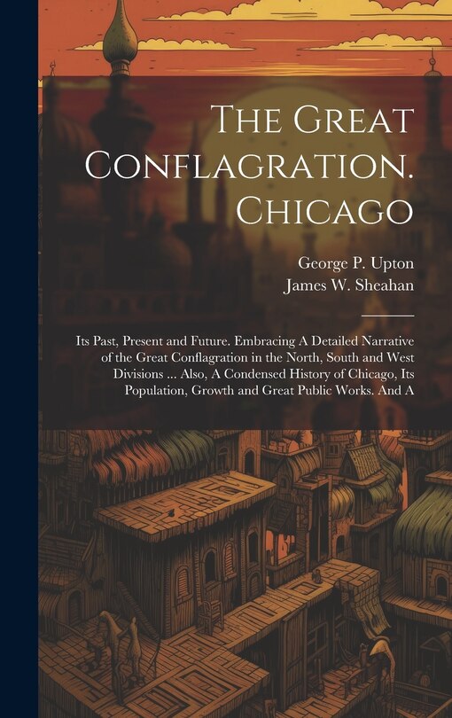 Front cover_The Great Conflagration. Chicago