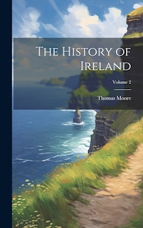 Couverture_The History of Ireland; Volume 2