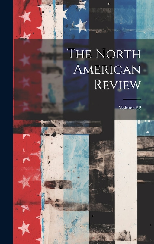 Front cover_The North American Review; Volume 52