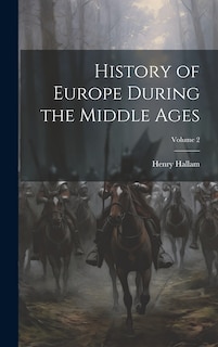 Couverture_History of Europe During the Middle Ages; Volume 2