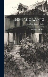 Front cover_The Emigrants; a Poem in two Books