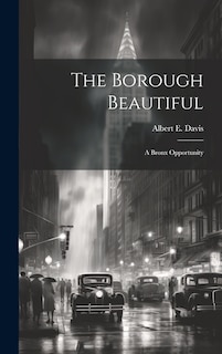 Front cover_The Borough Beautiful; a Bronx Opportunity