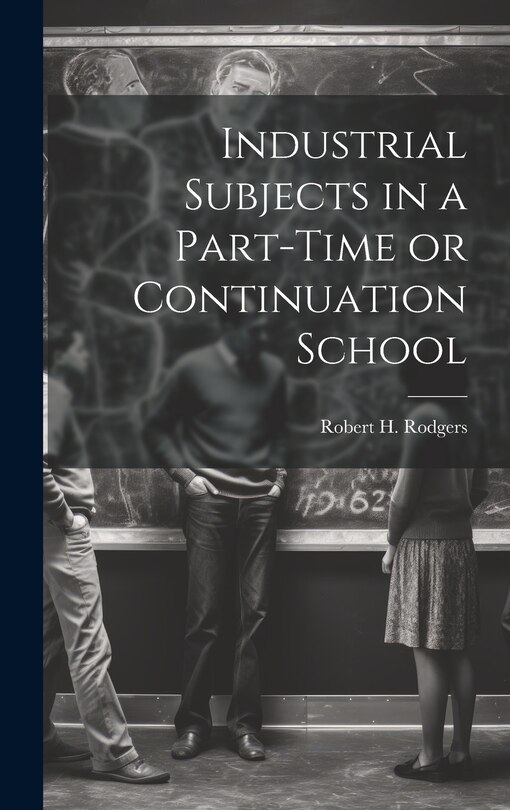 Front cover_Industrial Subjects in a Part-time or Continuation School