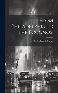 Front cover_From Philadelphia to the Poconos;