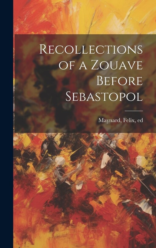Couverture_Recollections of a Zouave Before Sebastopol