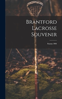 Front cover_Brantford Lacrosse Souvenir