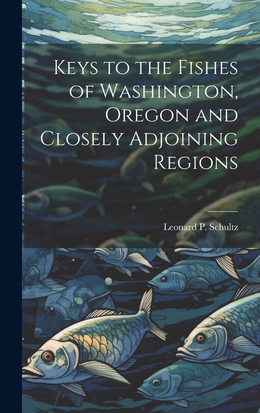 Couverture_Keys to the Fishes of Washington, Oregon and Closely Adjoining Regions