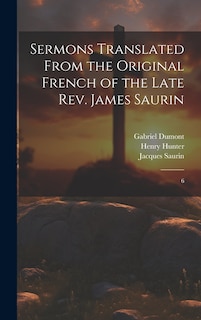 Couverture_Sermons Translated From the Original French of the Late Rev. James Saurin