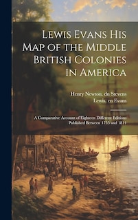 Couverture_Lewis Evans his map of the Middle British Colonies in America