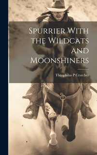 Front cover_Spurrier With the Wildcats and Moonshiners