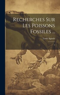 Couverture_Recherches sur les poissons fossiles ...