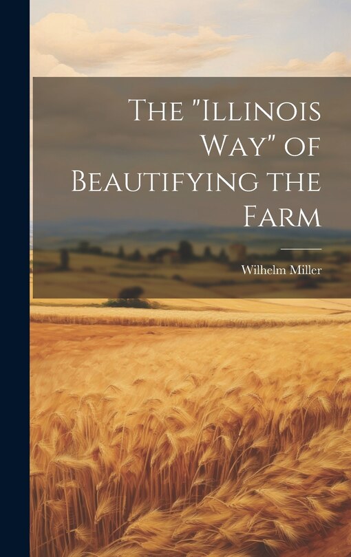 Front cover_The Illinois way of Beautifying the Farm
