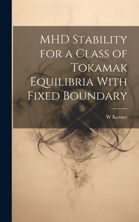 Couverture_MHD Stability for a Class of Tokamak Equilibria With Fixed Boundary