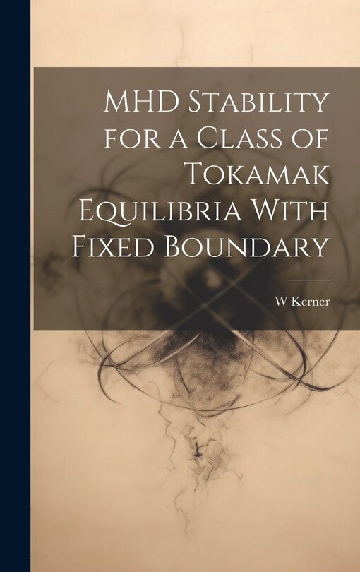 Couverture_MHD Stability for a Class of Tokamak Equilibria With Fixed Boundary