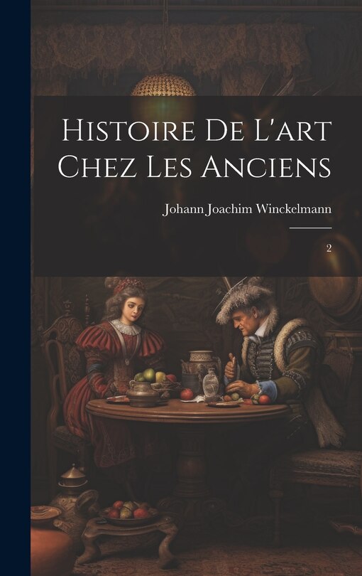 Front cover_Histoire de l'art chez les anciens