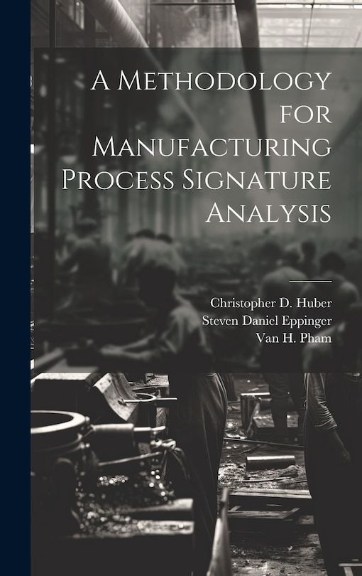 Couverture_A Methodology for Manufacturing Process Signature Analysis