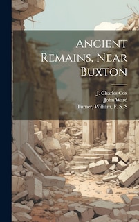 Front cover_Ancient Remains, Near Buxton