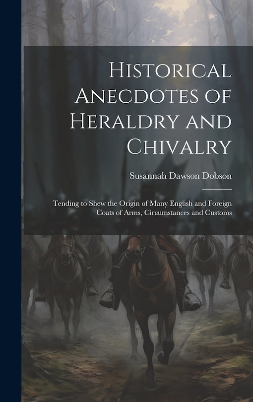 Couverture_Historical Anecdotes of Heraldry and Chivalry