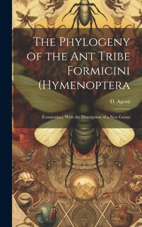 Front cover_The Phylogeny of the ant Tribe Formicini (Hymenoptera