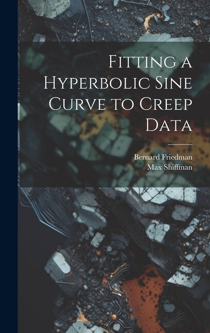Couverture_Fitting a Hyperbolic Sine Curve to Creep Data