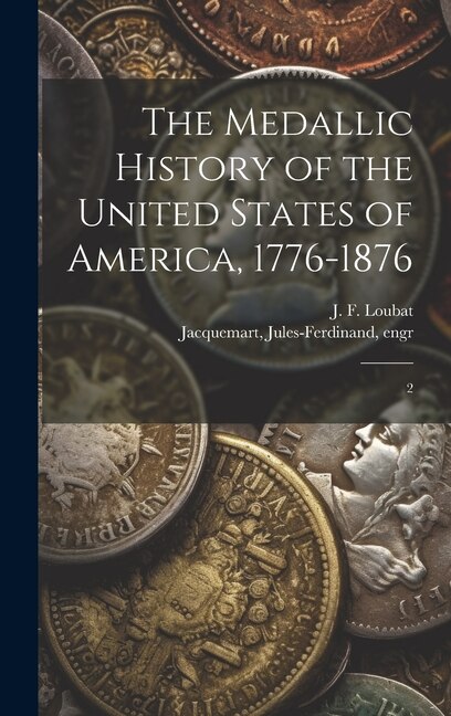 Front cover_The Medallic History of the United States of America, 1776-1876