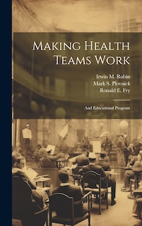 Front cover_Making Health Teams Work