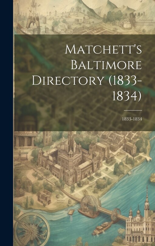 Couverture_Matchett's Baltimore Directory (1833-1834)