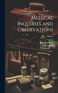 Front cover_Medical Inquiries and Observations; Volume I
