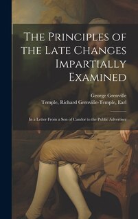 Couverture_The Principles of the Late Changes Impartially Examined