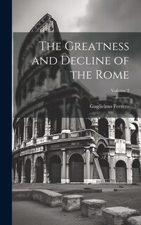 Front cover_The Greatness and Decline of the Rome; Volume 2
