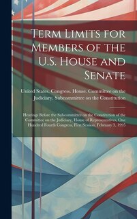 Couverture_Term Limits for Members of the U.S. House and Senate