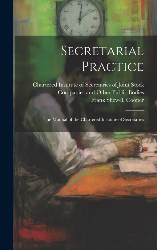 Front cover_Secretarial Practice; the Manual of the Chartered Institute of Secretaries