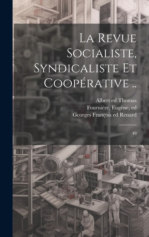 Front cover_La Revue socialiste, syndicaliste et coopérative ..