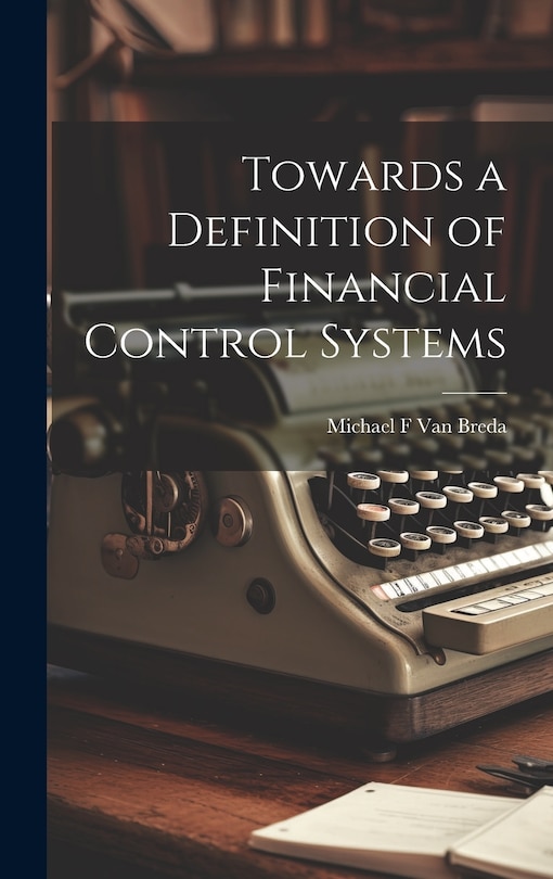 Front cover_Towards a Definition of Financial Control Systems
