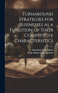 Front cover_Turnaround Strategies for Businesses as a Function of Their Competitive Characteristics