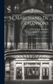 Front cover_Le marchand de chansons; vaudeville en un acte