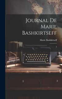 Journal de Marie Bashkirtseff: 2