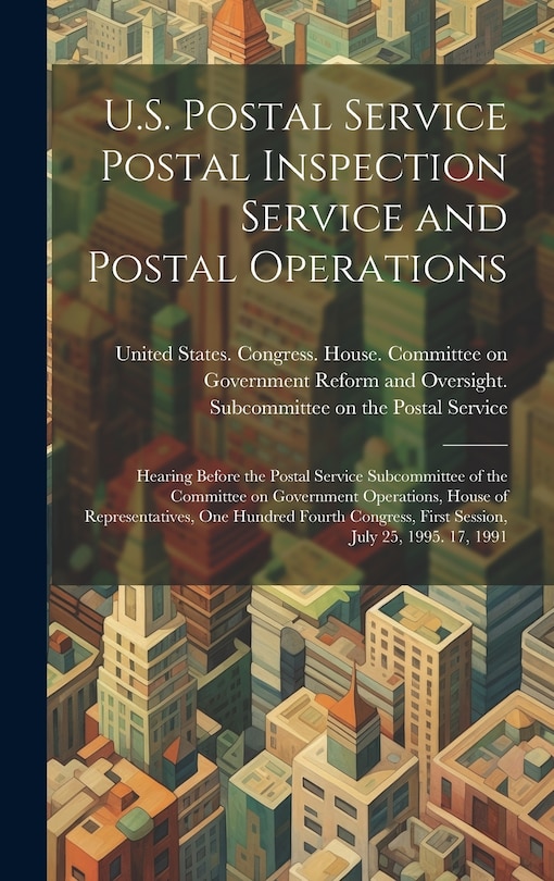 Couverture_U.S. Postal Service Postal Inspection Service and Postal Operations